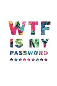 WTF Is My Password