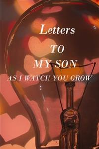 Letters to My Son as I Watch You Grow