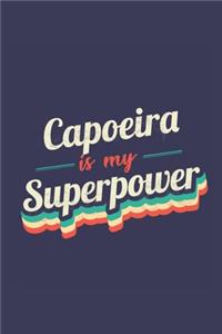 Capoeira Is My Superpower