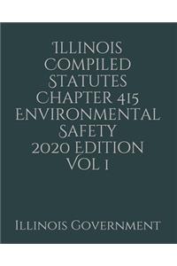 Illinois Compiled Statutes Chapter 415 Environmental Safety 2020 Edition Vol 1