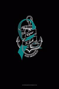I Refuse To Sink - PCOS Awareness