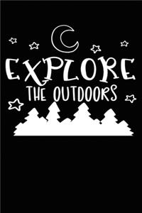 Explore The Outdoors