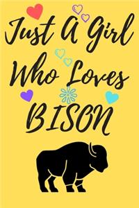 Just A Girl Who Loves BISON