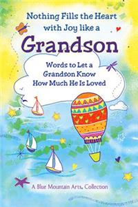 Nothing Fills the Heart with Joy Like a Grandson