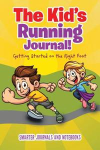 Kid's Running Journal! Getting Started on the Right Foot