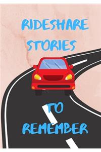 Rideshare Stories to Remember