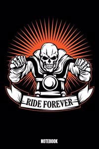 Ride Forever Notebook