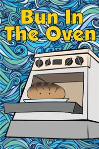 Bun In The Oven