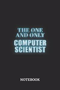The One And Only Computer Scientist Notebook