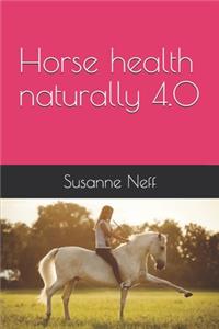 Horse health naturally 4.0