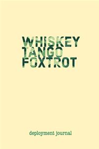 Whiskey Tango Foxtrot Deployment Journal