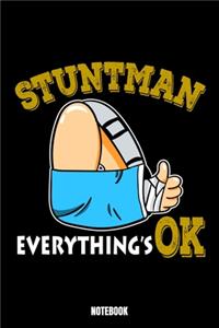 Stuntman Everything'S Ok Notebook