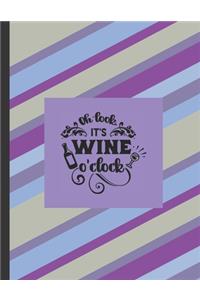 Oh it's wine o'clock Wine Tasting Journal