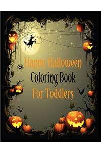 Happy Halloween Coloring Book for Toddlers