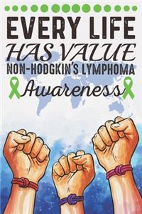 Every Life Has Value Non-Hodgkin's Lymphoma Awareness