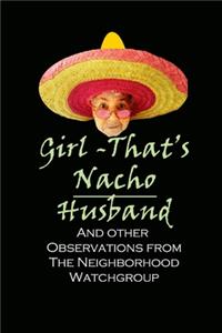 Girl - That's Nacho Husband