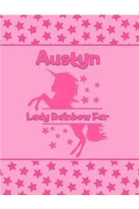 Austyn Lady Rainbow Far: Personalized Draw & Write Book with Her Unicorn Name - Word/Vocabulary List Included for Story Writing