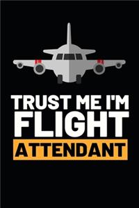 Trust Me I'm Flight Attendant