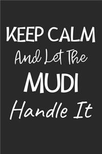 Keep Calm And Let The Mudi Handle It