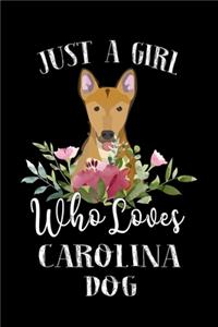 Just a Girl Who Loves Carolina Dog