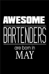 Awesome Bartenders Are Born In May