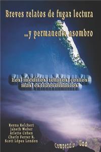 Breves relatos de fugaz lectura ...y permanente asombro
