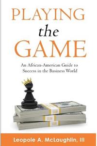 Playing the Game
