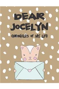 Dear Jocelyn, Chronicles of My Life
