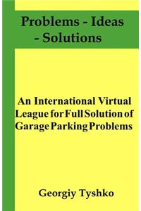 An International Virtual League for Full Solution of Garage Parking Problems