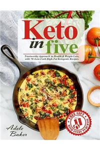 Keto in Five