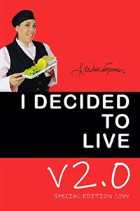 I Decided To Live v2.0