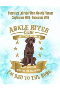Chocolate Labrador Mom Weekly Planner September 2018 - December 2019