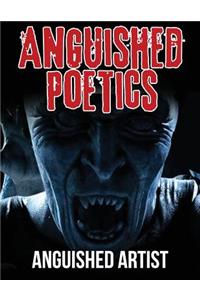 Anguished Poetics