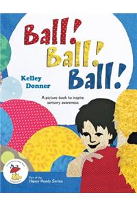 Ball! Ball! Ball!