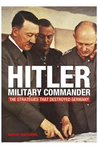 Hitler - Military Commander