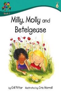 Milly Molly and Betelgeuse