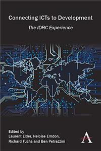 Connecting Icts to Development: The IDRC Experience