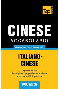 Vocabolario Italiano-Cinese per studio autodidattico - 3000 parole