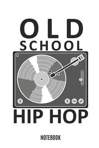 Old School Hip Hop Notebook