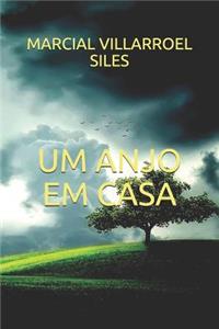 Um Anjo Em Casa