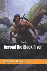 Beyond the Black River