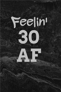 Feelin' 30 AF
