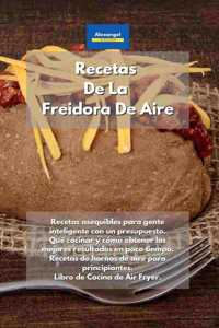 Recetas De La Freidora De Aire
