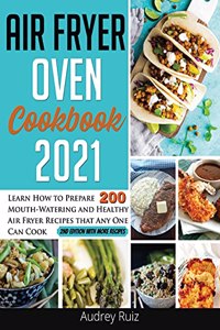 Air Fryer Oven Cookbook 2021