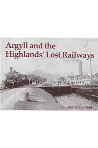 Argyll and the Highlands' Lost Railways