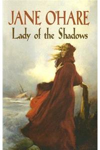 Lady Of The Shadows