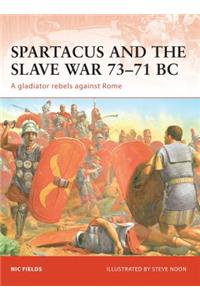 Spartacus and the Slave War 73–71 BC