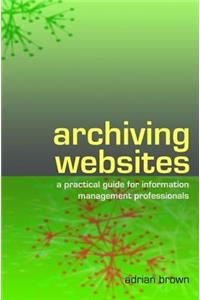 Archiving Websites