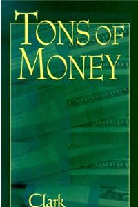Tons of Money
