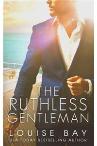 The Ruthless Gentleman